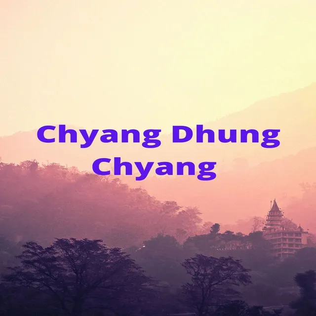 Chyang Dhung Chyang