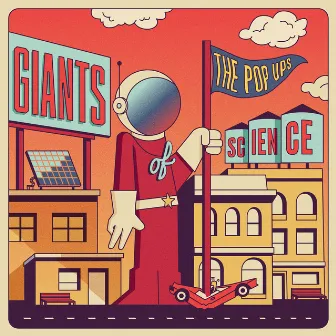 Giants of Science by The Pop Ups