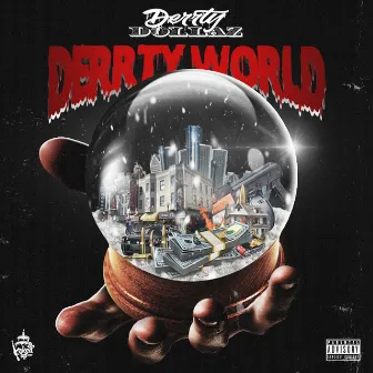 Derrty World by Derrty Dollaz