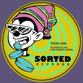 Played-A-Live (The Bongo Song) by Tonni 3000