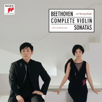 Beethoven Complete Violin Sonatas by Ju-young Baek