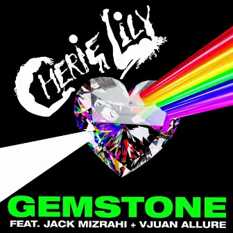 Gemstone (feat. Jack Mizrahi & Vjuan Allure) by Cherie Lily