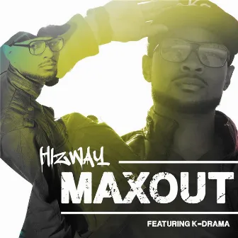 Max Out (feat. K-Drama) by Hizway