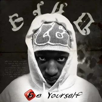 Be Yourself by BL4Q