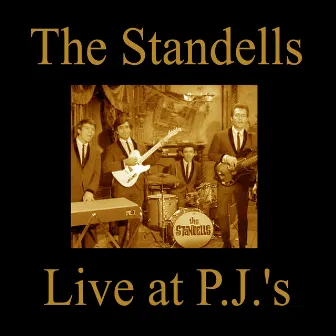 The Standells Live at P.J.'s by The Standells