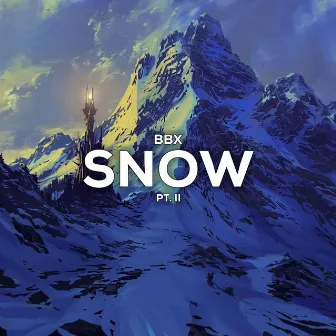 Snow, Pt. 2 by BBX