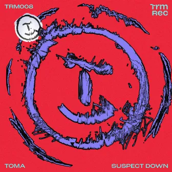 Suspect Down by TOMA