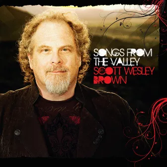 Songs from the Valley by Scott Wesley Brown