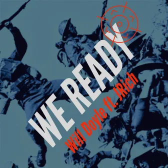 We Ready by Will Doyle