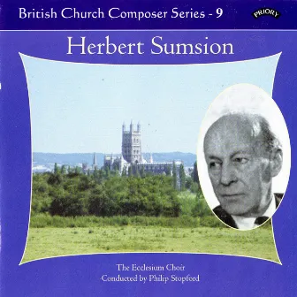 British Church Composers, Vol. 9: Herbert Sumsion by Philip Stopford