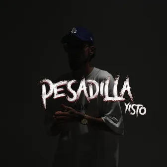 Pesadilla by Yisto