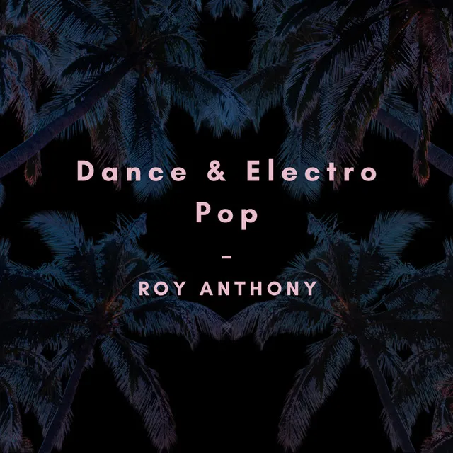 Dance & Electro Pop