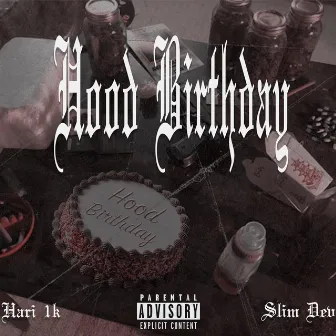 Hood Birthday by Slim Dev