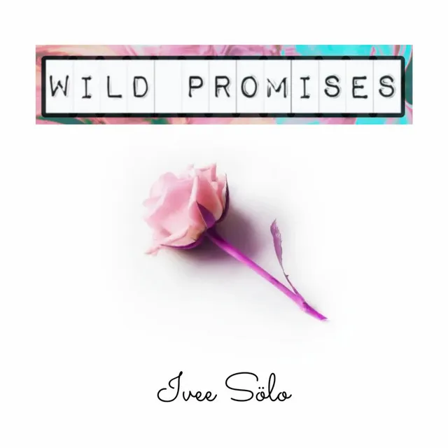 Wild Promises