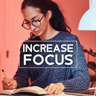 Increase Focus: Reduce Stress, Better Concentration, Calmness by Easy Study Sounds