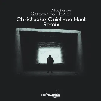 Gateway to Heaven (Christophe Quinlivan-Hunt Remix) by Christophe Quinlivan-Hunt