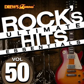 Rock's Ultimate Hit Essentials, Vol. 50 by InstaHit Crew