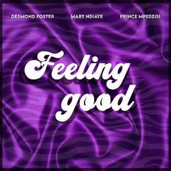 Feeling Good by Mary N'diaye