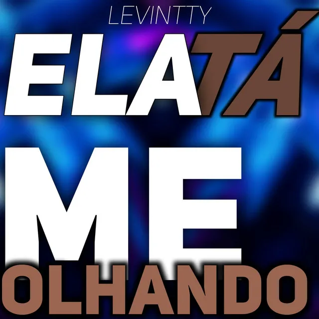 Ela Ta Me Olhando