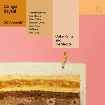 Cake Pants and Pie Shorts by Cengiz Baysal