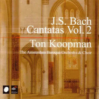 J.S. Bach: Cantatas Vol. 2 by Ton Koopman