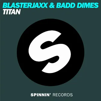 Titan by Badd Dimes