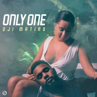 Only One by Dji Matias