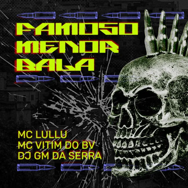 Famoso Menor Bala