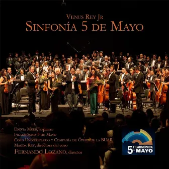 Venus Rey Jr: Sinfonía 5 de Mayo by Venus Rey Jr.