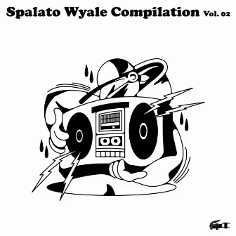 Compilation, Vol. 02 by Spalato Wyale