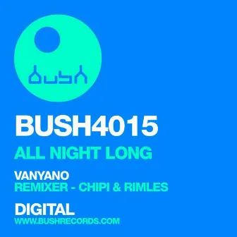 All Night Long by Vanyano