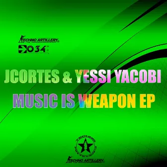 Music Is Weapon Ep by JCortes