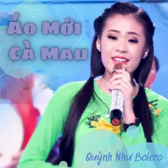 Áo Mới Cà Mau by Quỳnh Như Bolero