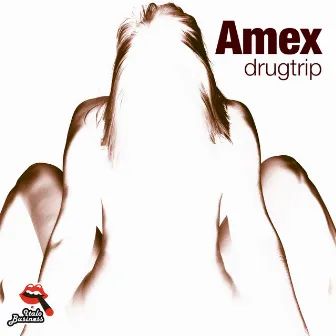 Drugtrip by Amex