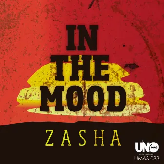 In the Mood - Single by Zasha