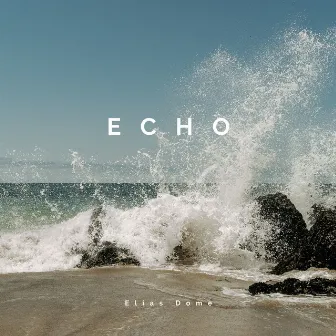 Echo by Elias Dome