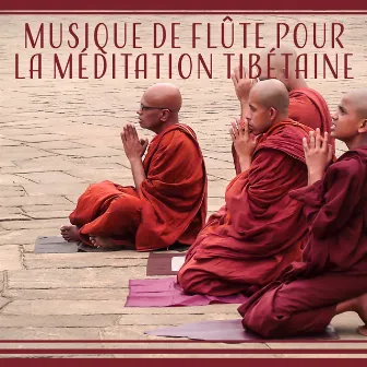 Musique de flûte pour la méditation tibétaine - Une prière quotidienne, Mélodie méditative, Flûte zen, Sanctuaire calme, New age by Académie de Méditation Spirituelle