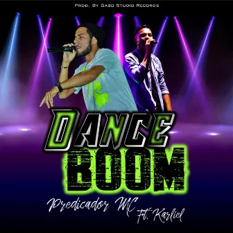 DanceBOOM by Predicador MC