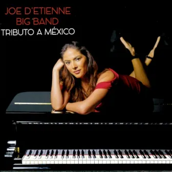 Tributo a México by Joe d'Etienne Big Band