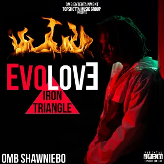 Evolove by OMB Shawniebo