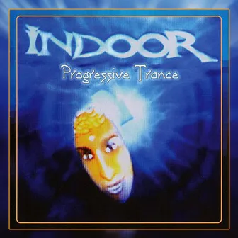 Progressive Trance by Indoor