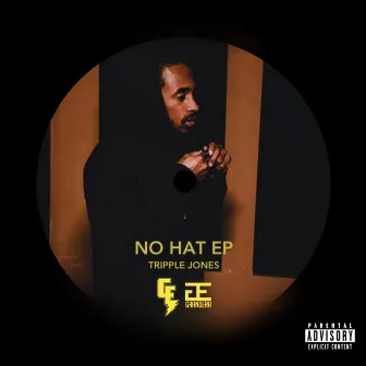 NO HAT by Tripple Jones