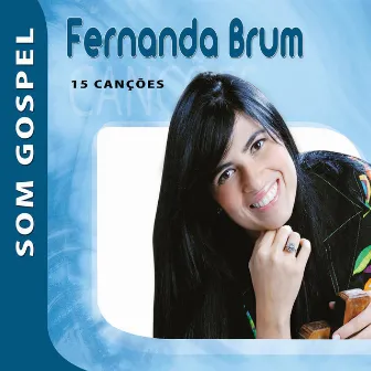 Fernanda Brum - Som Gospel by Fernanda Brum