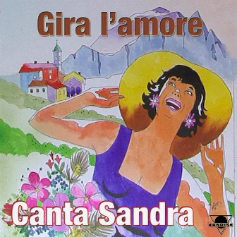 Gira l'amore by Sandra