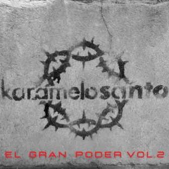 El Gran Poder, Vol. 2 by Karamelo Santo