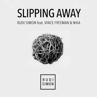 Slipping Away by Rudi Simon