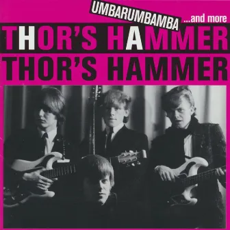 Umbarumbamba... and more by Thor's Hammer