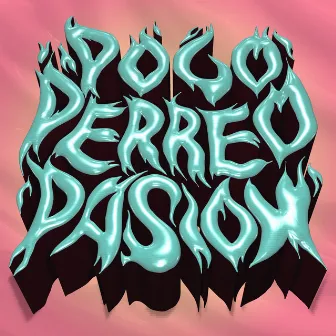 Pogo Perreo Pasión by el lorenzo pa