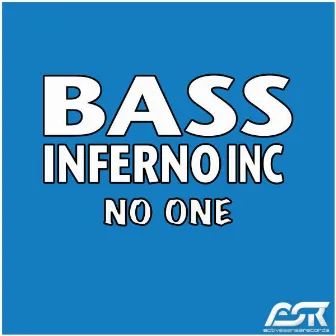 No One by Bass Inferno Inc