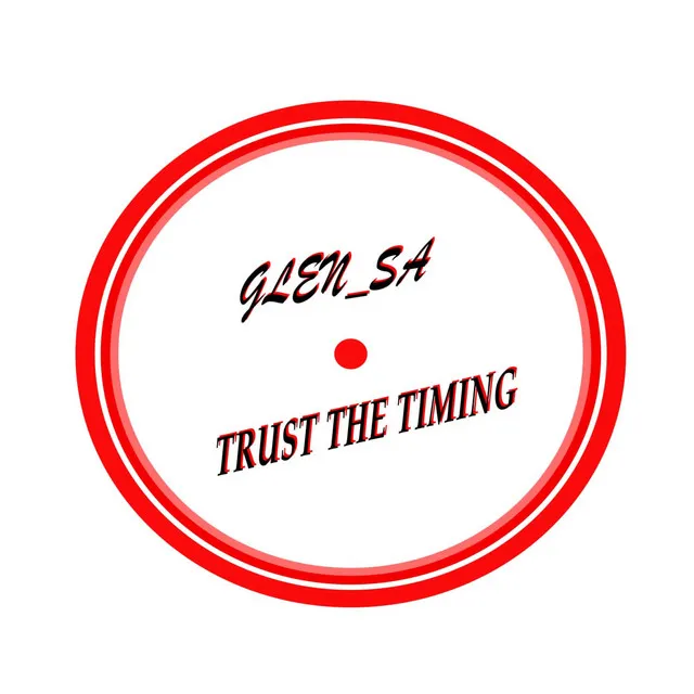 Trust the timing - Radio Edit